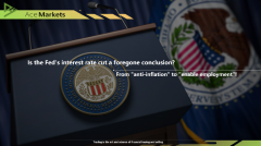 Is a Fed rate cut a foregone conclusion? Shifting from ＂fighting inflation＂ to ＂protecting jobs＂!