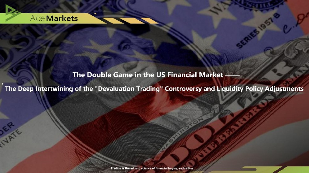 The Double Game in the US Financial Market : The Deep Intertwining of the ＂Devaluation Trading＂ Controversy and Liquidity Policy Adjustments